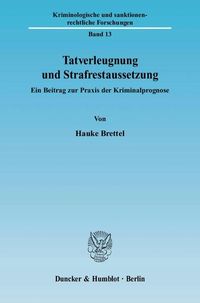 Produktbild: Tatverleugnung und Strafrestaussetzung.