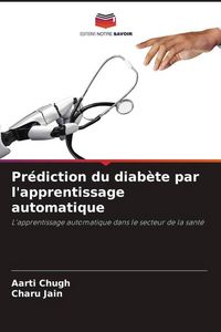 Produktbild: Pr&eacute;diction du diab&egrave;te par l'apprentissage automatique