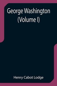 Produktbild: George Washington (Volume I)