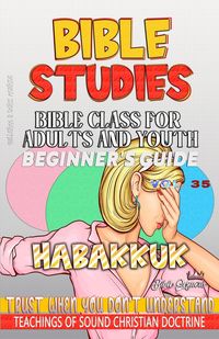 Produktbild: Bible Class for Adults and Youth, Beginner's Guide - Habakkuk