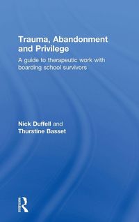 Produktbild: Trauma, Abandonment and Privilege