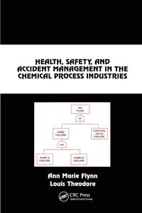 Produktbild: Health, Safety, and Accident Management in the Chemical Process Industries