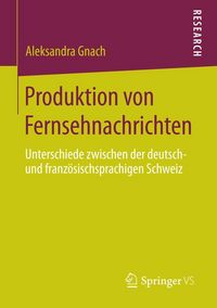 Produktbild: Produktion von Fernsehnachrichten