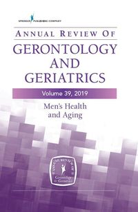 Produktbild: Annual Review of Gerontology and Geriatrics, Volume 39, 2019