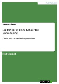 Produktbild: Die T&uuml;r(en) in Franz Kafkas "Die Verwandlung"