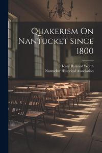 Produktbild: Quakerism On Nantucket Since 1800