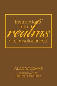 Produktbild: Instructions into the Realms of Consciousness