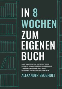 Produktbild: In 8 Wochen zum eigenen Buch