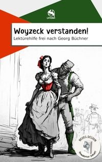 Produktbild: Woyzeck verstanden! Lekt&uuml;rehilfe frei nach Georg B&uuml;chner