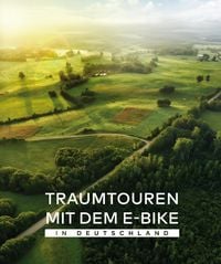 Produktbild: BVA Traumtouren mit dem E-Bike in Deutschland