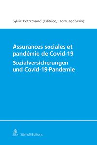 Assurances sociales et pandémie de Covid-19/Sozialversicherungen und Covid-19-Pandemie