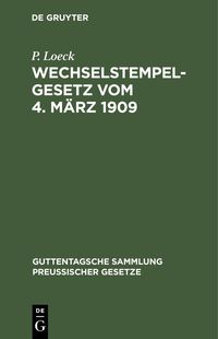 Produktbild: Wechselstempelgesetz vom 4. M&auml;rz 1909