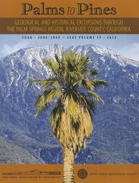 Produktbild: Palms to Pines: Geological and Historical Excursion Through the Palm Springs Region, Riverside County, California