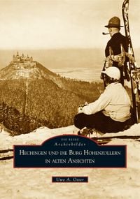 Produktbild: Hechingen und die Burg Hohenzollern in alten Ansichten