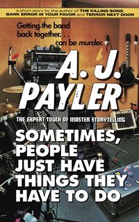 Produktbild: Sometimes, People Just Have Things They Have to Do