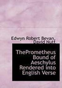 Produktbild: Theprometheus Bound of Aeschylus Rendered Into English Verse