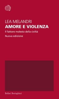 Produktbild: Amore e violenza. Il fattore molesto della civilt&agrave;