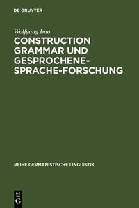 Produktbild: Construction Grammar und Gesprochene-Sprache-Forschung