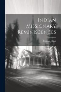 Produktbild: Indian Missionary Reminiscences