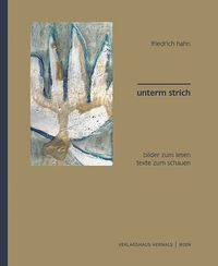 Produktbild: Unterm strich- bilder zum lesen . texte zum schauen