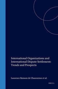 Produktbild: International Organizations and International Dispute Settlement: Trends and Prospects