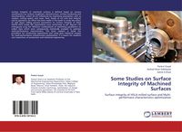 Produktbild: Some Studies on Surface Integrity of Machined Surfaces