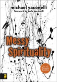 Produktbild: Yaconelli, M: Messy Spirituality
