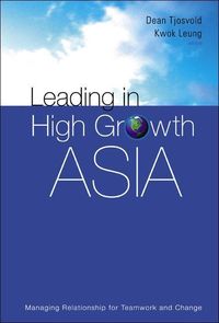 Produktbild: Leading in High Growth Asia: Managing Relationship for Teamwork and Change
