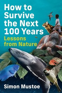 Produktbild: How to Survive the Next 100 Years