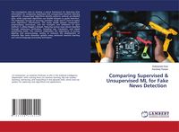 Produktbild: Comparing Supervised & Unsupervised ML for Fake News Detection