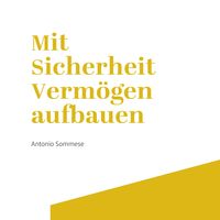 Produktbild: Mit Sicherheit Verm&ouml;gen aufbauen