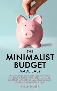 Produktbild: The Minimalist Budget Made Easy