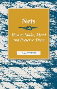 Produktbild: Nets - How to Make, Mend and Preserve Them