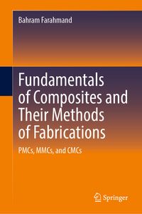 Produktbild: Fundamentals of Composites and Their Methods of Fabrications