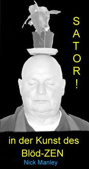 Produktbild: SATORI - in der Kunst des Bl&ouml;d-Zen