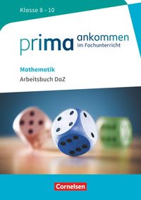 Bild vom Artikel Prima ankommen Mathematik: Klasse 8-10 - Arbeitsbuch DaZ mit Lösungen vom Autor Michael Bockhorn-Vonderbank
