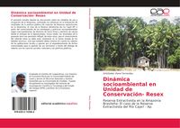 Produktbild: Din&aacute;mica socioambiental en Unidad de Conservaci&oacute;n- Resex