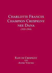 Produktbild: Charlotte Frances Champion Crespigny nee Dana (1820 - 1904)