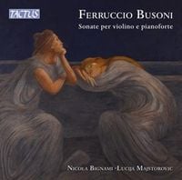 Produktbild: Busoni: Sonate per violino e pianoforte