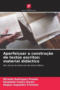 Produktbild: Aperfei&ccedil;oar a constru&ccedil;&atilde;o de textos escritos: material did&aacute;ctico