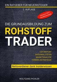 Produktbild: Die Grundausbildung zum Rohstoff Trader