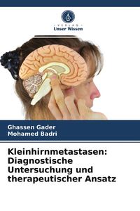Produktbild: Kleinhirnmetastasen: Diagnostische Untersuchung und therapeutischer Ansatz
