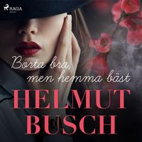 Produktbild: Borta bra, men hemma b&auml;st