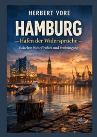 Produktbild: Hamburg: Hafen der Widerspr&uuml;che