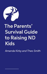 Produktbild: The Parents' Survival Guide to Raising ND Kids