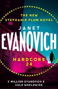 Bild vom Artikel Hardcore Twenty-Four vom Autor Janet Evanovich