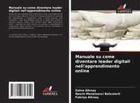 Produktbild: Manuale su come diventare leader digitali nell'apprendimento online