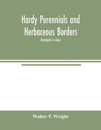 Produktbild: Hardy perennials and herbaceous borders; illustrated in colour