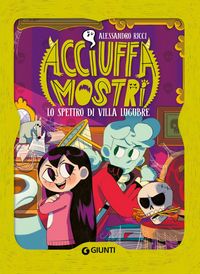 Produktbild: Lo spettro di villa Lugubre. Acciuffamostri