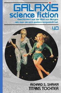 Produktbild: Galaxis Science Fiction, Band 40: Titans Tochter